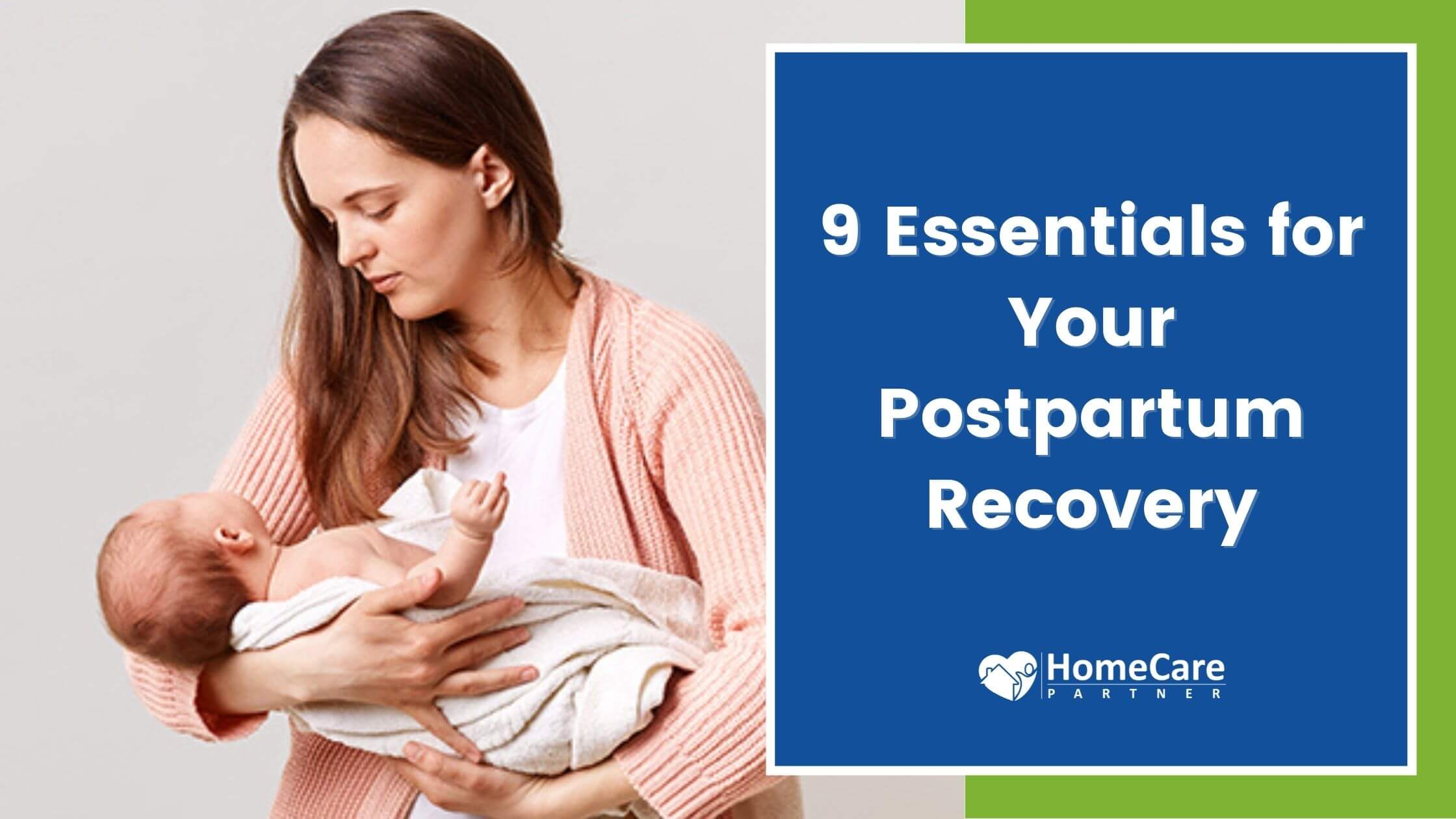 9 Essentials for Your Postpartum Recovery
